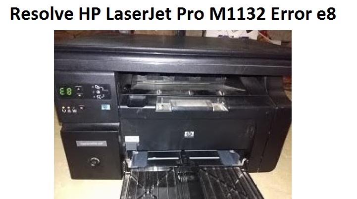 Ошибка e8 на принтере hp laserjet 1132