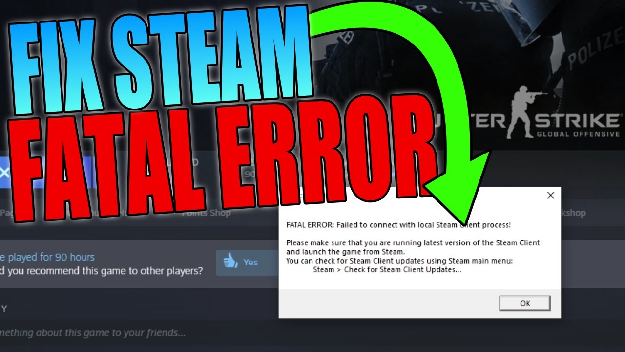 Fatal Error КС го. Ошибка в КС го лаунчер еррор. Fatal Error failed to connect with local Steam client process CS go. Ошибка в КС го Fatal Error.